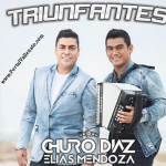 Descargar Triunfantes Churo Diaz y Elias Mendoza CD COMPLETO