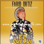 Descargar El cui cui, el nuevo éxito musical del 'Rey de los pueblo' Farid Ortiz.