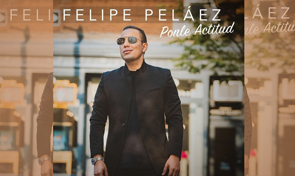 Descargar ponle actitud, lo nuevo de Felipe Pelaez